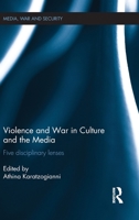 Violence and War in Culture and the Media (Media, War and Security) 041566523X Book Cover
