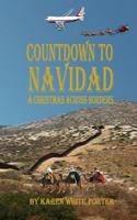 Countdown to Navidad: A Family Christmas Across Borders 1946785113 Book Cover