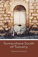 Somewhere South of Tuscany: 5 Years in a Four-Cat Town 1439266212 Book Cover