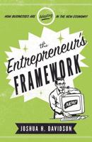 The Entrepreneur's Framework: How Businesses Are Adapting in the New Economy 1544512643 Book Cover