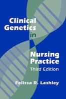 Clinical Genetics In Nursing Practice 0826111777 Book Cover