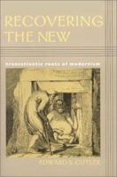 Recovering the New: Transatlantic Roots of Modernism (Becoming Modern-New Nineteenth-Century Studies) 1584652713 Book Cover