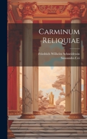 Carminum Reliquiae 1022180150 Book Cover