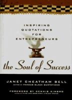 The Soul of Success: Inspiring Quotations for Entrepreneurs 047118022X Book Cover
