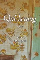 Quickening: A Novel 034543773X Book Cover