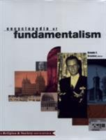 Encyclopedia of Fundamentalism (Religion and Society (Routledge)) 0415922445 Book Cover