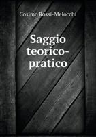 Saggio Teorico-Pratico 5518963211 Book Cover