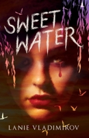 Sweet Water 1803782412 Book Cover