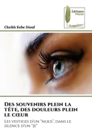 Des souvenirs plein la tête, des douleurs plein le coeur (French Edition) 6207815378 Book Cover