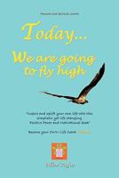 Today . . . We are going to fly high 145359597X Book Cover
