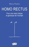 Homo Rectus: Pour une vision laïque et glorieuse de l'humain (French Edition) B07PRZJCQB Book Cover