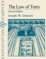 The Law of Torts: Examples and Explanations (Examples & Explanations)