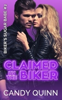 Claimed by the Biker (Biker's Sugar Babe) B0CCZWFGM8 Book Cover