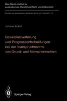 Beweislastverteilung Und Prognoseentscheidungen Bei Der Inanspruchnahme Von Grund- Und Menschenrechten: The Burden of Proof in Proceedings Involving Basic Constitutional Rights and Human Rights 3642782604 Book Cover