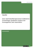 Lese- und Schreiblernprozesse in inklusiven Lernsettings. Qualitative Analyse der Lernangebote und -materialien 3668393192 Book Cover