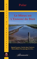 Le Mieux est L'Ennemi du Bien 9524212323 Book Cover