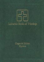 Lutheran Book of Worship: Hymns: Organist Edition 0800633601 Book Cover