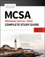 McSa Windows Server 2016 Complete Study Guide: Exam 70-740, Exam 70-741, Exam 70-742, and Exam 70-743 1119359147 Book Cover