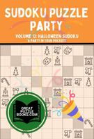Sudoku Puzzle Party: Volume 12: Halloween Sudoku 1963597486 Book Cover