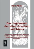 Das Jagdwesen Der Alten Griechen Und Römer 1167465296 Book Cover