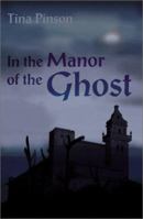 In the Manor of the Ghost 0595195911 Book Cover