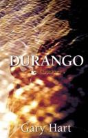Durango: A Novel 1555916708 Book Cover