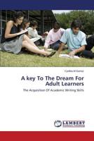 A Key to the Dream for Adult Learners 3659610003 Book Cover