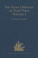 The Suma Oriental of Tome Pires, 1512-1515 (2 Volume Set) 1409417492 Book Cover