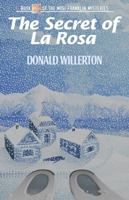 The Secret of La Rosa (Mogi Franklin Mysteries, #3) 1938288874 Book Cover
