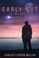 Early Out: A Memoir 1677858702 Book Cover