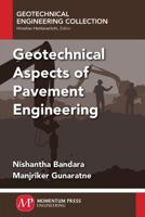 Geotechnical Aspects of Pavement Engineering 1606505408 Book Cover