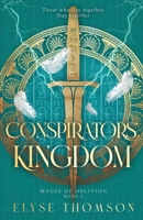 Conspirators' Kingdom 1738842649 Book Cover