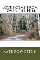 Love Poems from Over the Hill 154115696X Book Cover