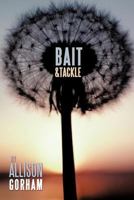 Bait & Tackle 1463407289 Book Cover