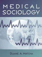 Medical Sociology 0205263097 Book Cover
