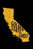 Golden State Ghosts: California’s Haunted Hotels, Prisons & Ghost Towns: Uncover chilling true stories, hidden history, and legends behind California’s most haunted places. B0FW5Q9PY8 Book Cover