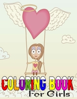 Coloring Book For Girls: Coloring & Activity Book-Above to Motivate, Encourage, Build Confidence and Inspire Action-111 page B08JB1XDSM Book Cover