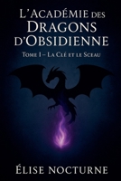 L'Académie des Dragons d'Obsidienne (French Edition) B0FSBLVZDW Book Cover