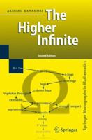 The Higher Infinite: Large Cardinals in Set Theory from Their Beginnings (Perspectives in Mathematical Logic) 3540888667 Book Cover