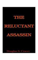 The Reluctant Assassin 1585008087 Book Cover