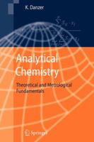 Analytical Chemistry: Theoretical and Metrological Fundamentals 364207152X Book Cover