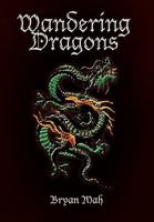 Wandering Dragons 1450091385 Book Cover
