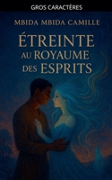 Étreinte au Royaume des Esprits (French Edition) B0FSBQKGJ8 Book Cover