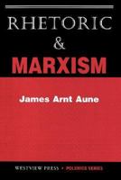 Rhetoric & Marxism (Polemics Series) 081331772X Book Cover