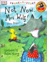 Not Now, Mrs. Wolf 0789463555 Book Cover