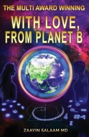 With Love, From Planet B 1736866265 Book Cover