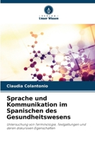 Sprache und Kommunikation im Spanischen des Gesundheitswesens (German Edition) 6208029910 Book Cover