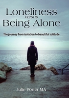 Loneliness versus Being Alone 191324783X Book Cover