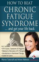 How to Beat Chronic Fatigue Syndrome: ...and Get Your Life Back 1481192914 Book Cover