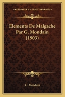 Elements De Malgache Par G. Mondain (1903) 116671327X Book Cover